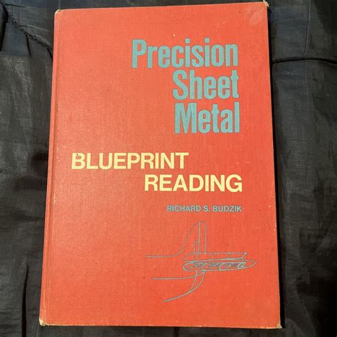 Precision sheet metal: blueprint reading by Richard S. Budzik